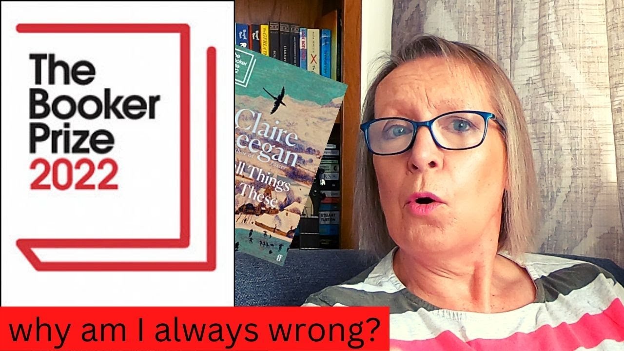 The Booker Prize 2022 - my pick for the winner.