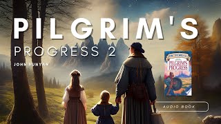 Pilgrim's Progress by John Bunyan (Part II) - Audiobook