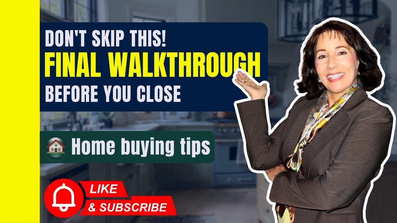 How Important is a Final Walkthrough? Essential Home Buying Tips with Kelly Ham!