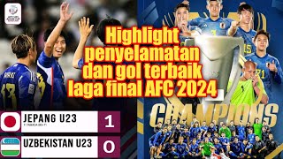 DRAMATIS! Final AFC U23 Jepang vs Uzbekistan | Highlight Best Moment