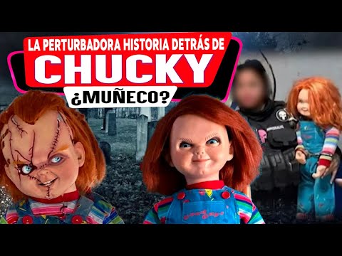 ¿La perturbadora historias detrás del muñeco chucky?