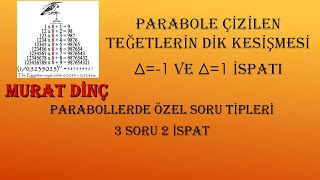 Parabole Çi̇zi̇len Teğetleri̇n Di̇k Kesi̇şmesi̇ Δ-1 Ve Δ1 İspati