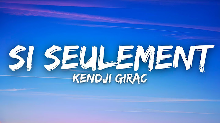 Kendji Girac - Si Seulement... (Lyrics / Paroles)