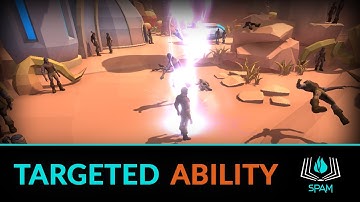 Targeted Abilities in Unity Made Easy With SPAM Framework