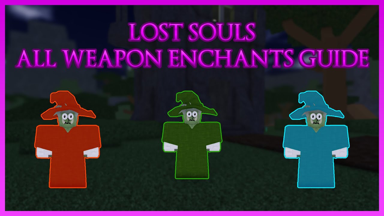 All Enchants Imbuements Guide Roblox Lost Souls YouTube 
