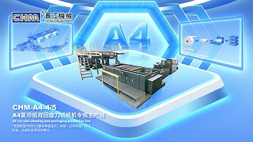 CHM-A4-4 Automatic A4 Production Line - Cutting, Ream Packing, Box wrapping, Strapping, Stacking