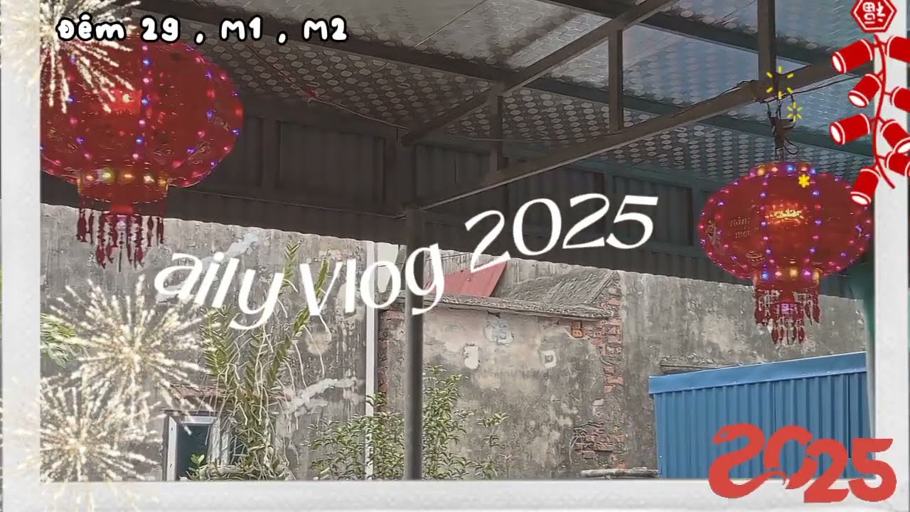 1# DAILY VLOG TẾT 2025🏮🧧🎆 || Chủ đề Tết theo '' Đêm 29,M1,M2 " || ᴵᵐᵐ𝙕𝙤𝙚