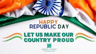 Happy Republic Day | Let Us Make Our Country Proud | Creative Zone