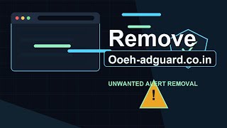 Remove Ooeh-adguard.co.in (removal video)