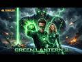 Green Lantern 2 2026 Last Trailer Ryan Reynolds Jennifer Lawrence