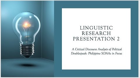 Linguistic Research 2: CDA, Doublespeak, Political Speeches