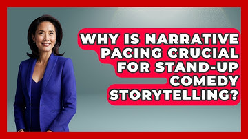 Why Is Narrative Pacing Crucial For Stand-up Comedy Storytelling? - Open Mic Manual