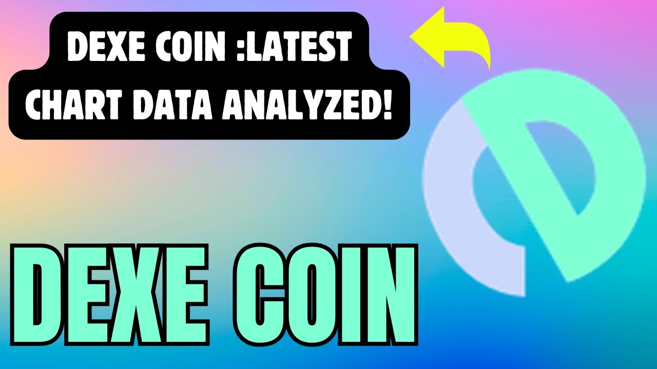 DEXE COIN TRENDING HIGHER: LATEST CHART INSIGHTS REVEALED ! DEXE COIN  TECHNICAL ANALYSIS ! - YouTube
