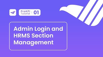 ProKPI Tutorial 1 | Admin Login and HRMS Section Management