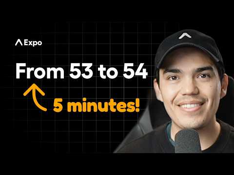 How to upgrade from Expo SDK 53 to SDK 54 in 5 minutes