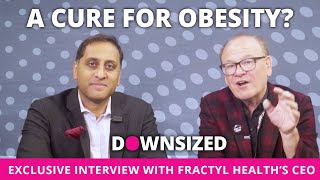 A Cure for Obesity? Exclusive Interview with Fractyl Health’s CEO