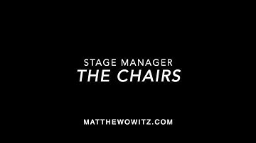 Stage Manager - The Chairs (Calling Cues)