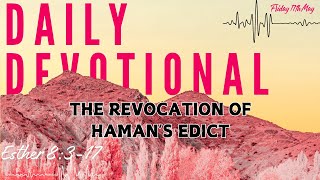 The revocation of Haman’s edict - Daily Devotional