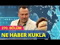 Ne Haber Kukla - Güldür Mizahı | Güldür Güldür Show 270.Bölüm