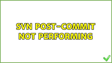 svn post-commit not performing (2 Solutions!!)