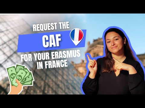 Request the CAF grant for your ERASMUS in FRANCE 🇫🇷