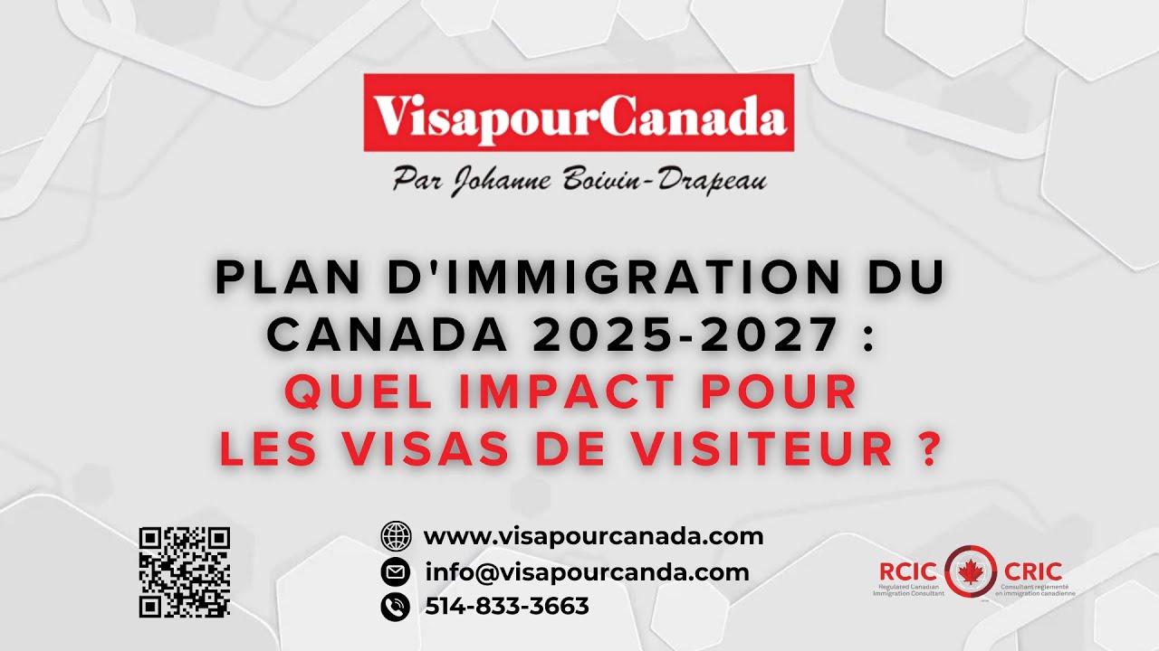 Plan d'Immigration du Canada 2025 2027: Quel Impact pour les Visas de ...