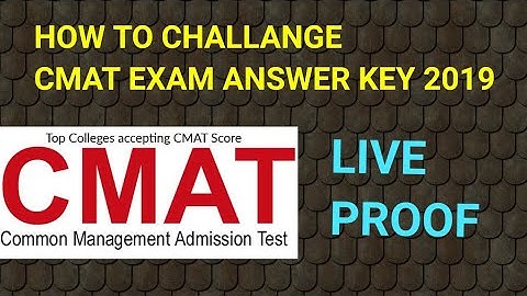 HOW TO CHALLANGE CMAT EXAM ANSWER KEY 2019