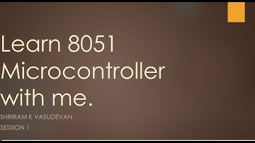 2. Learn 8051 Micro controller with me - Architecture, Features and Family.
