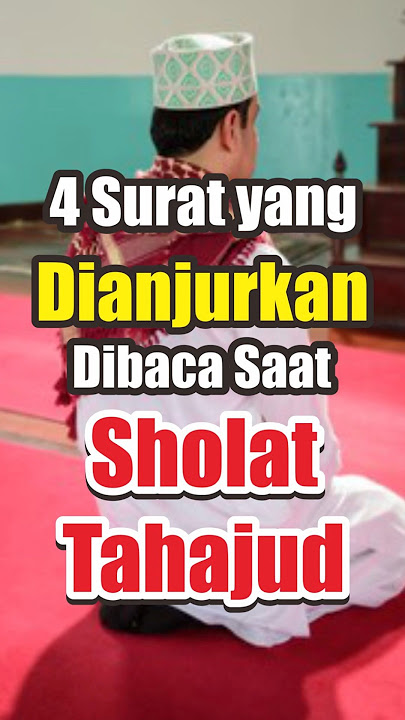 4 Surat yang dianjurkan Rasulullah dibaca saat sholat tahajud #shorts #khalwatmedia #shortsfeed