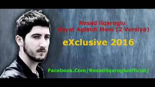 Rəşad ilqaroğlu həyat ağlatı məni (2versiya)