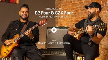 The Zoom G2 Four & G2X Four: Featuring Eli Menezes & Ricardo Ramos