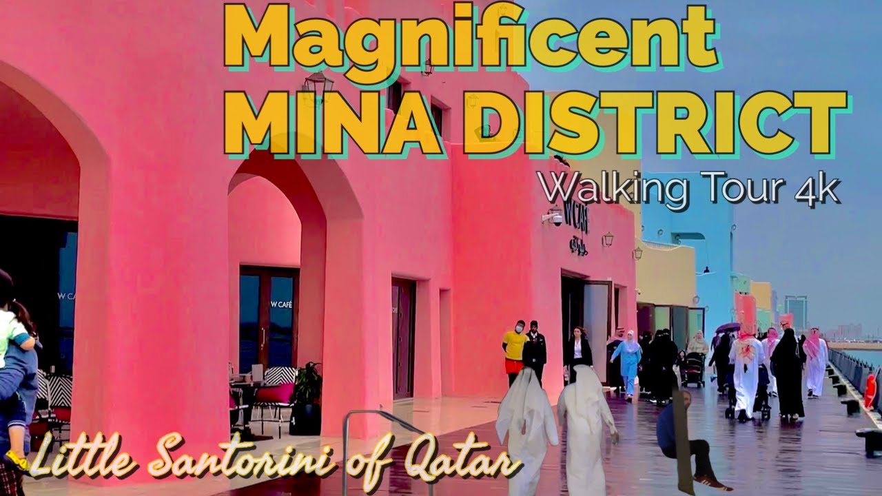 QATAR MINA District Old Port Doha Qatar's Little Santorini | Walking Tour |4k