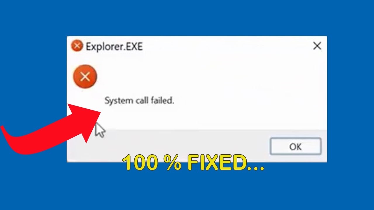 Fix "Explorer.exe System Call Failed" in Windows 11/10/8/7 - How To Solve explorer exe Error