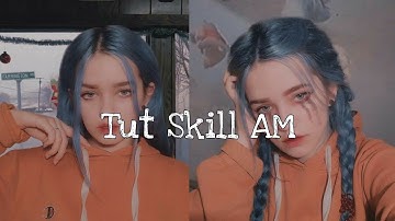 Tut skill AM đơn giản 🍭💦✨