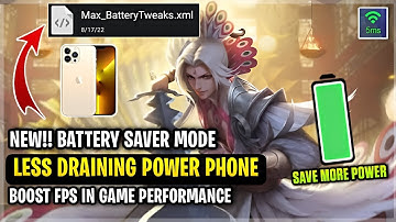 New!! Battery Save Mode Less Drain Power Game In Mobile Legends + Boost FPS [ Patch Cyan Finch ]