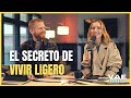 El secreto de vivir ligero y sin preocupacin  vae podcast