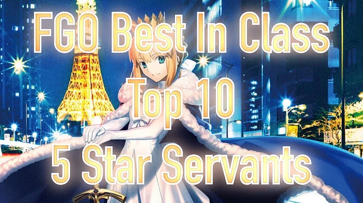 FGO Best In Class: Top 10 5 Star Servants - DayDayNews