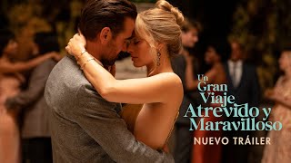 Un Gran Viaje Atrevido Y Maravilloso Trailer Oficial En Español Hd. En Cines 19 De Septiembre.