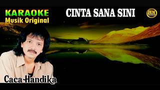 KARAOKE II CINTA SANA SINI II CACA HANDIKA #karaoke #dangdut #original