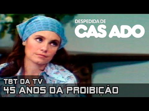 DESPEDIDA DE CASADO: há 45 ANOS, novela foi PROIBIDA a DIAS da estreia