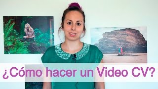 ¿Cómo hacer un vídeo Currículum?