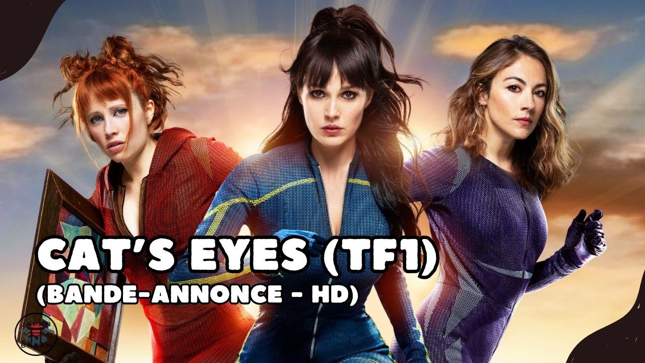 Bande Annonce Cat's Eyes Tf1