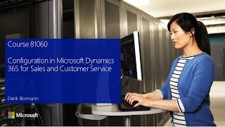 [81060AE] Module 01: Configuring Dynamics 365