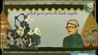 #kihadisugito suluk goro goro ki hadi sugito