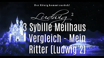 3 Sybille Meilhaus Darstellerinnen Vergleich - Mein Ritter (Ludwig2)