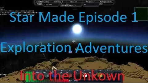 Exploration Adventures (Episode 1) Launching Into the Unknown - Star Made