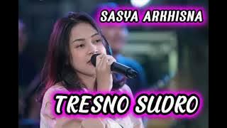 Tresno Sudro * Sasya Arkhisna