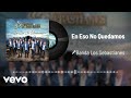 Banda Los Sebastianes De Saúl Plata - En Eso No Quedamos (Audio)