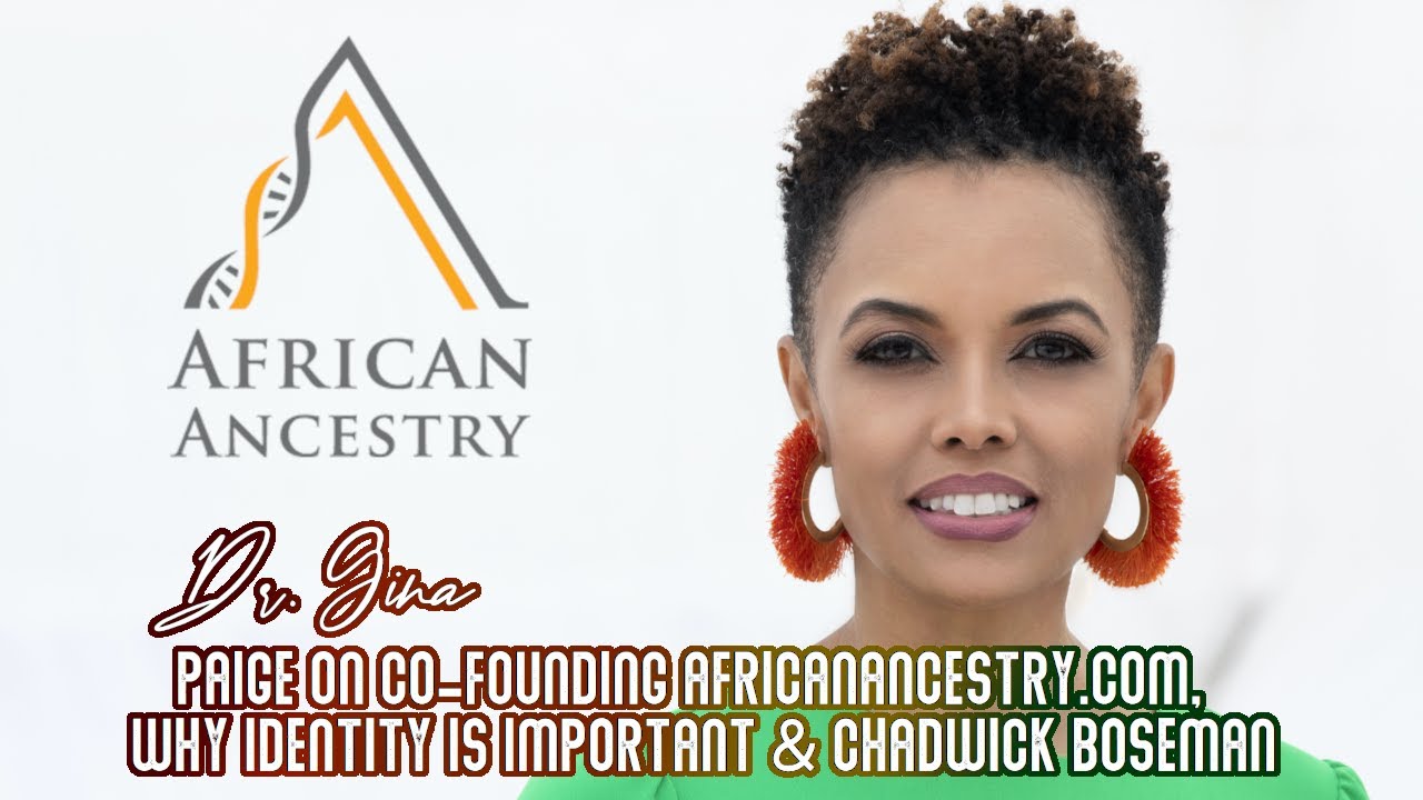⁣Dr. Gina Paige On Co-Founding AfricanAncestry.com, Why Identity Is Important & Chadwick Boseman