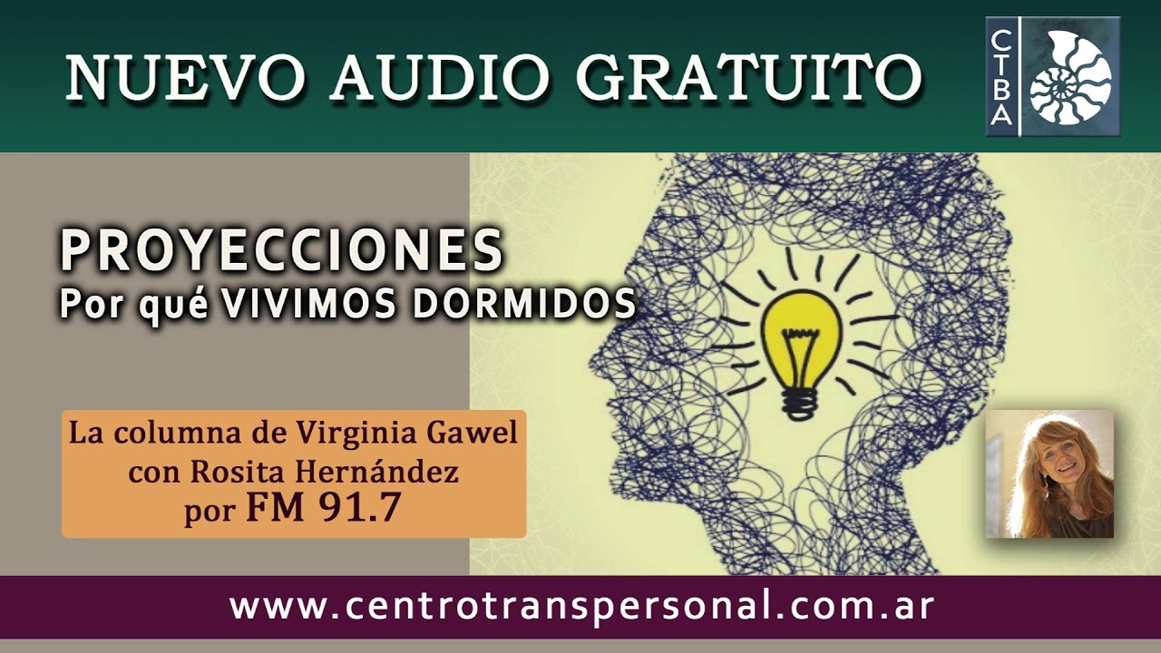 Virginia Gawel: PROYECCIONES por qué VIVIMOS DORMIDOS prémonitions